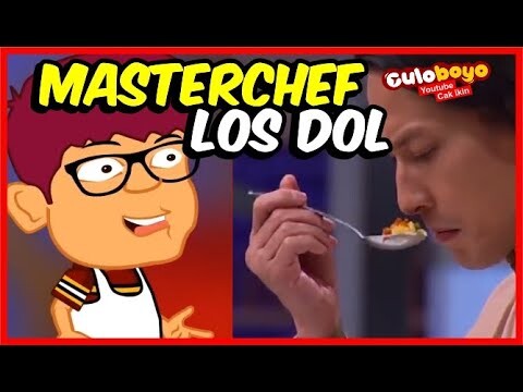MASTERCHEF INDONESIA X CHEF LOS DOL BUKAN DENY CAK NAN | Culoboyo - Kartun Lucu, Kartun Jawa
