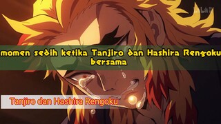 Sad momen Tanjiro dan Hashira Rengoku