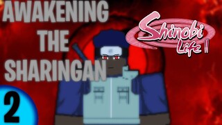 AWAKENING THE 3 TOMOE SHARINGAN | Shinobi Life 2 Story | Part 2