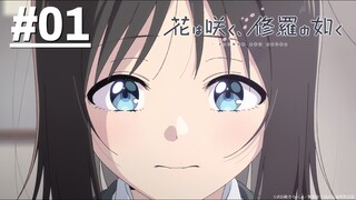 Hana wa Saku, Shura no Gotoku - Tập 01 (Vietsub)【Toàn Senpaiアニメ】