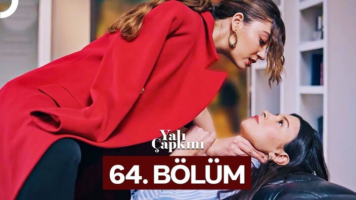 Yalı Çapkını VOSTFR - Épisode 64