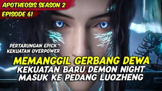 EPISODE 61 | APOTHEOSIS | KEKUATAN BARU DARI GERBANG DEWA ROH PEDANG DEMON NIGHT