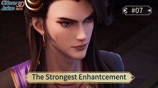 The Strongest Enhantcement Episode 07 Sub Indo
