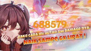 Pake Cara ini Hu Tao Gw Damage nya Naik Sampe 6X Lipat