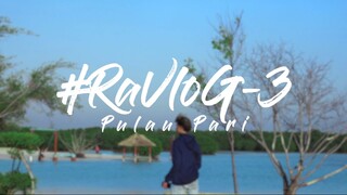 Waktu santai di pulau pari with BUDJANK FRIENDLY... #RaVloG-5