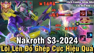 Nakroth S3-2024 Liên Quân Mobile | Cách Chơi, Lên Đồ, Phù Hiệu Bảng Ngọc Cho Nakroth S3 2024 Đi Rừng