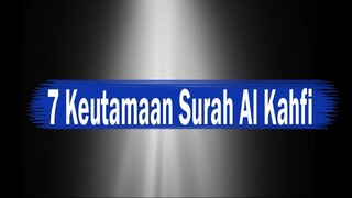 7 KEUTAMAAN SURAH AL KAHFI