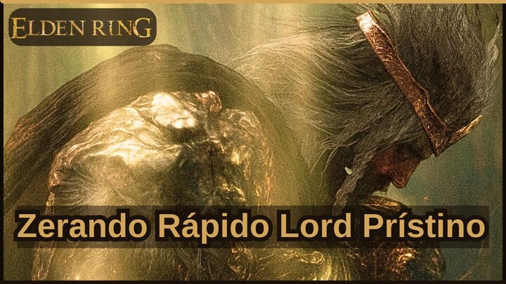 Guia ｜ Elden Ring Zerando Rápido - Final Lord Prístino