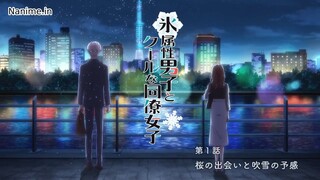 Koori Zokusei Danshi to Cool na Douryou joshi eps 1(sub indo)