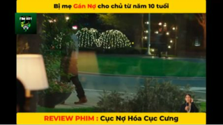 REVIEW PHIM : Cục nợ hóa cục cưng (pcuoi) #rvphimhai