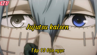 Jujutsu kaisen _Tập 13 Địa ngục