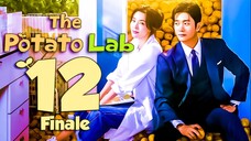 EP12 FINALE The Potato Lab (2025)