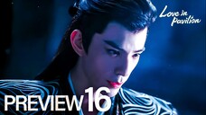 PREVIEW EP16 Fox Spirit Matchmaker 2: Love in Pavilion (2025)