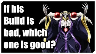 Ainz Ooal Gown's Charatcer Build is bad, but which one is actually powerful? | Overlord explained