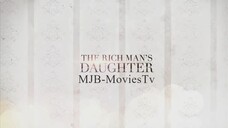 The Rich Man’s Daughter - Full Episode 59