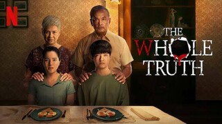 🇹🇭 The Whole Truth (2021 - MOVIE)