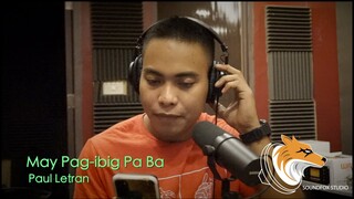 May Pag-ibig Pa Ba | Paul Letran