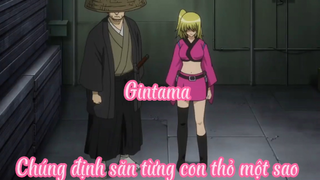 Gintama _Tập 7- Chúng định săn từng con thỏ một sao