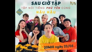 Tập Nói Tiếng Phú Yên Cùng Hậu Hậu - Series Sau Giờ Tập - BNDanceteam