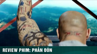 REVIEW PHIM: “ PHẢN ĐÒN “ #reviewphimhaynhat