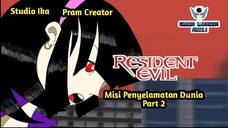 Resident Evil Fan Video Part 2 |  ft. studio Ika | Animasi Indonesia