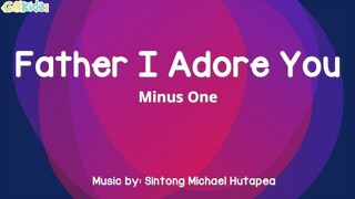 Father I Adore You Minus One with Lyrics | Instrumenta