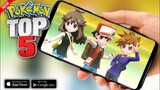 Top 5 Ultra High Graphics Pokemon Game For Android/IOS