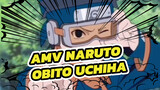 [AMV Naruto: Obito Uchiha] OP S1 (epik)