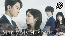🇯🇵 Marry My Husband | Watashi no Otto to Kekkon Shite | Ep 10 | Eng Sub