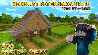 MEMBUAT PETERNAKAN TER-ANEH - SURVIVAL SERIES GABUT! #03