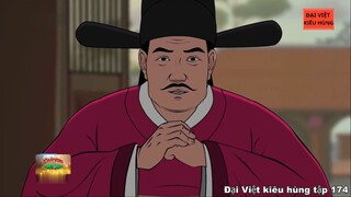 174 Đại Việt kiêu hùng - Danh thần Lê Anh Tuấn