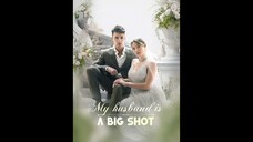 [EN SUB]My husband is a big shot EP.57 #SHORT DRAMA