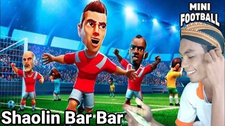 Sepak bola shaolin bar bar - MINI FOOTBALL