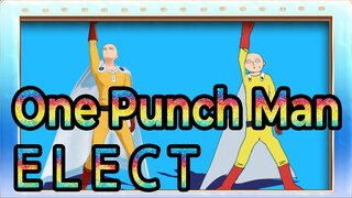 One Punch Man|[MMD] ＥＬＥＣＴ