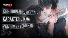 7 ANIME ROMANCE TERBAIK MC DENGAN KEHIDUPAN ROMANTISNYA MENYEDIHKAN