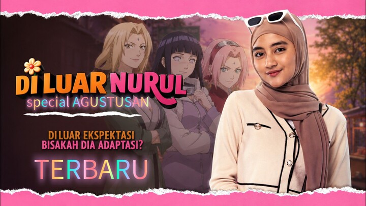 DILUAR NURUL TERBARU ⁉️ Kania Kaget Ketika Melihat Kunoichi Ikutan Lomba 17 Agustus Disekolah Galaxy