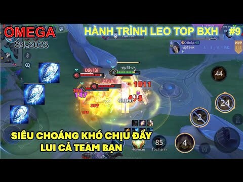 Hành trình cày top OMEGA tập 9: Siêu choáng khó chịu đẩy lùi cả team bạn