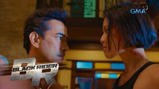 Pinaglalaruan ka ng anak mo! | Black Rider