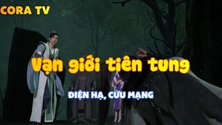 Vạn giới tiên tung_Điện hạ , cứu mạng