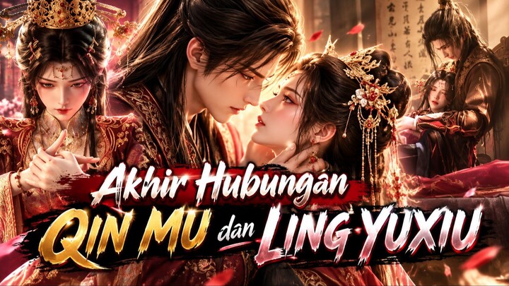 Kaisar & Permaisuri Eternal Peace! Inilah Perjalanan Cinta Qin Mu dan Ling Yuxiu di Akhir Cerita