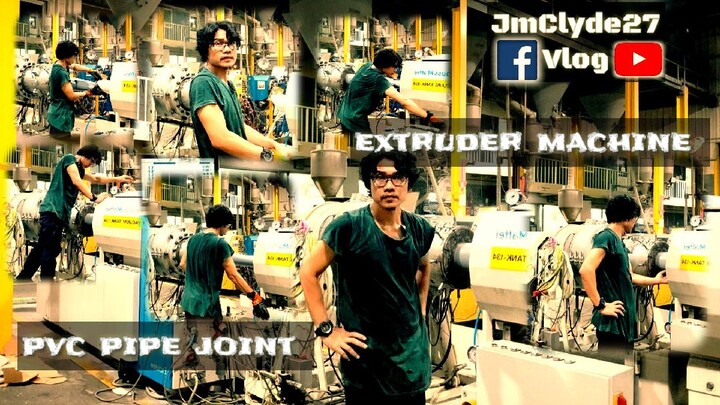 Pvc pipe joint Extruder Operator #jmclyde27vlog#workmode#buhayofw