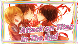 [Attack on Titan] Final Chapter -In The End