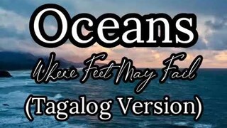 OCEANS WHERE FEET MAY FAIL (HILLSONG WORSHIP) TAGALOG VERSION LYRIC VIDEO