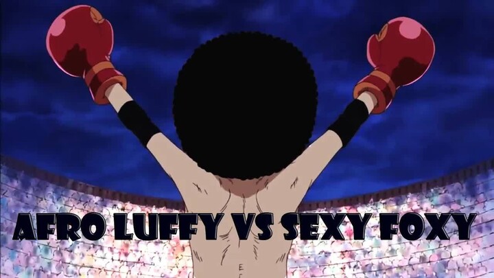 Afro Luffy vs Sexy Foxy - Boxing AMV - Eye of the Tiger