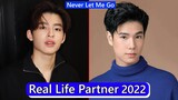 Pond Naravit And Phuwin Tangsakyuen (Never Let Me Go) Real Life Partner 2022