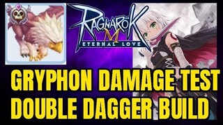 Gryphon Damage Test [Double Dagger Build] - Ragnarok Mobile Eternal Love