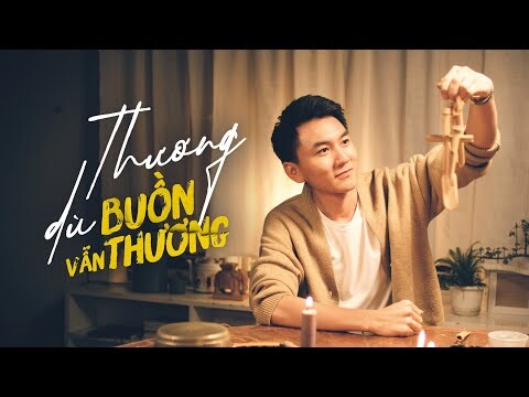[OFFICIAL MUSIC VIDEO] Thương Dù Buồn Vẫn Thương - Khoai Lang Thang