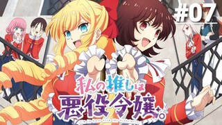Tôi Đã Yêu Nữ Phản Diện Mất Rồi! - Tập 07 (Vietsub)【Toàn Senpaiアニメ】