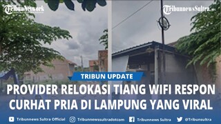 Provider Relokasi Tiang WiFi Respon Curhat Pria di Lampung yang Viral