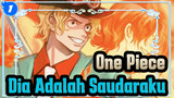 [One Piece] Dia Adalah Saudaraku_1